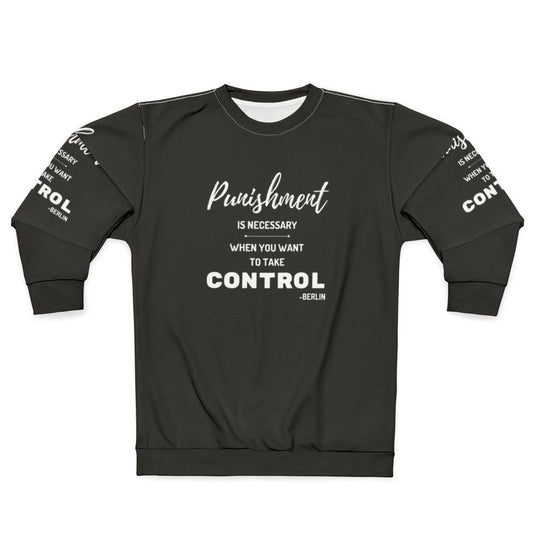 Berlin Quote Money Heist Korea Sweatshirt