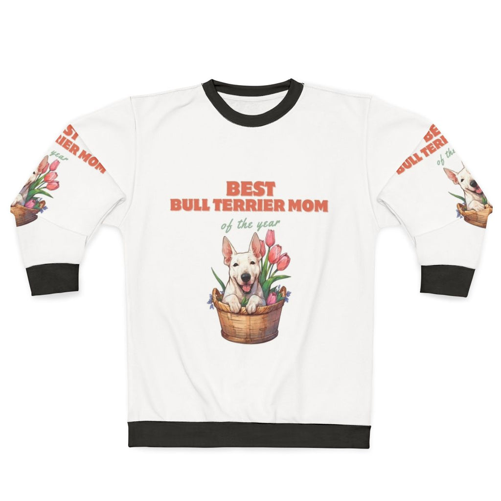 Best Bull Terrier Dog Mom Of The Year Sweatshirt