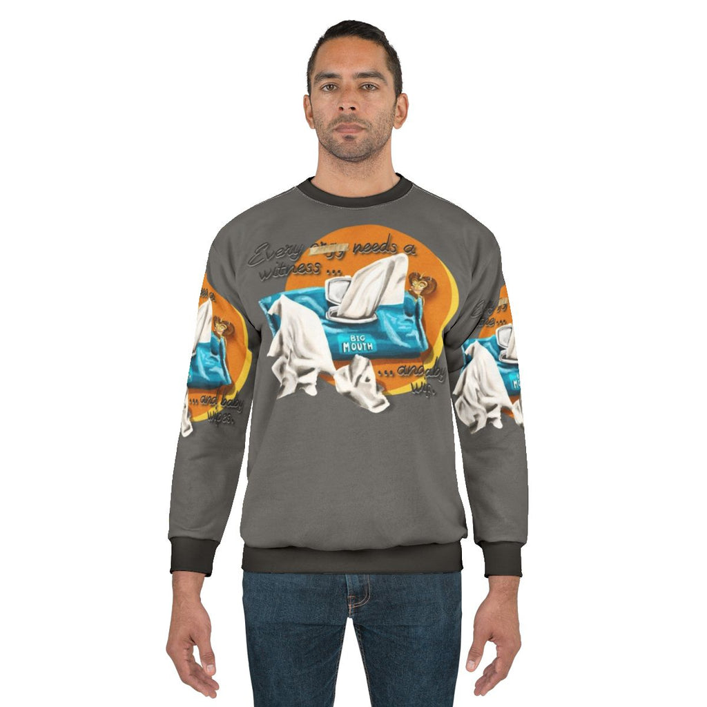 Big Mouth Maury's Baby Wipes Sweatshirt