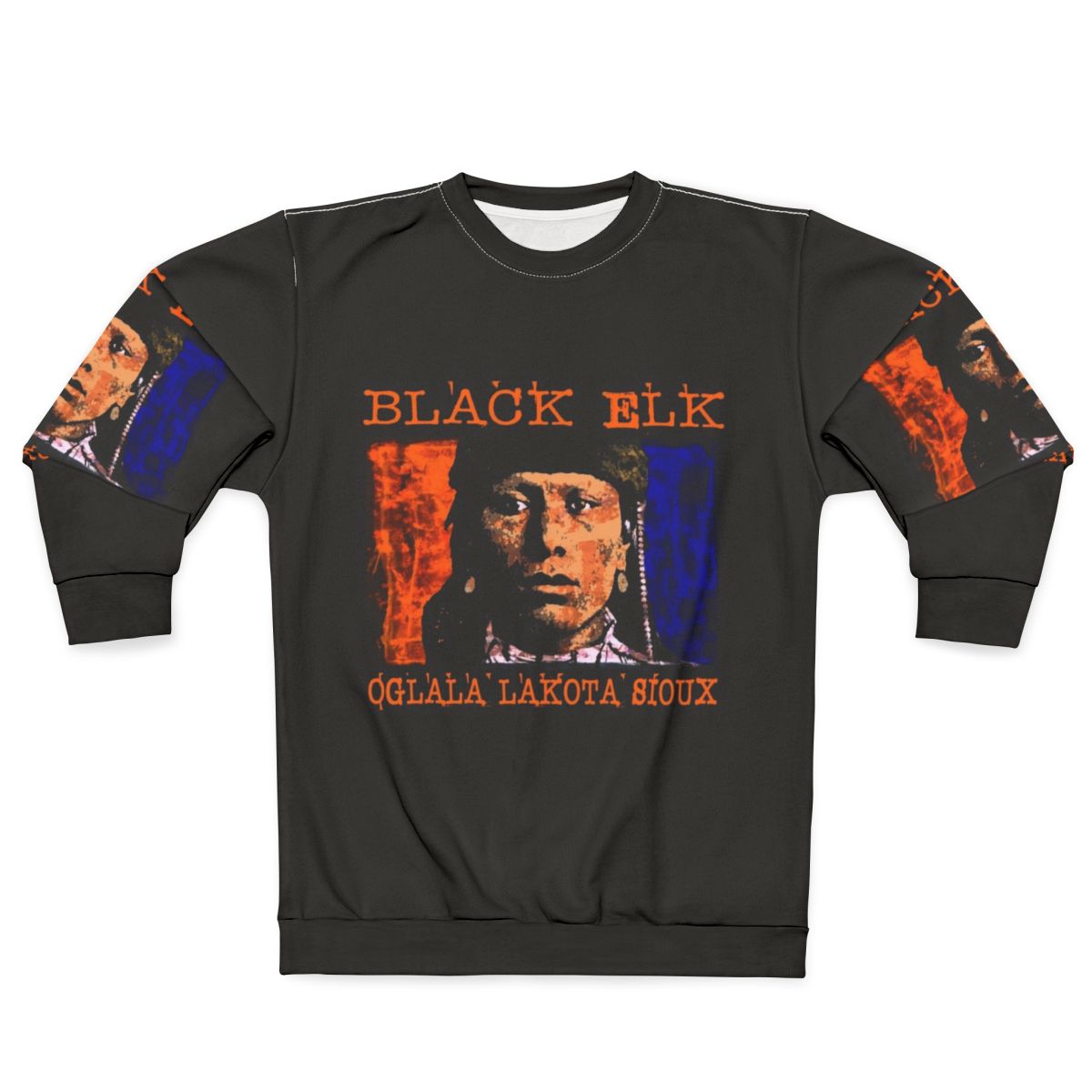 Oglala Lakota Sioux Black Elk Native American Sweatshirt