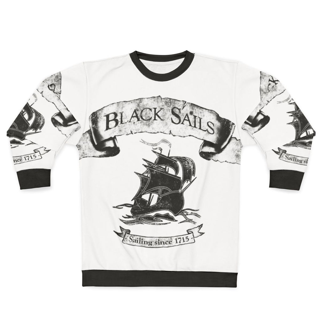 Black Sails Sailing Since 1715 Sweatshirt, Pirates TV Series Merchandise