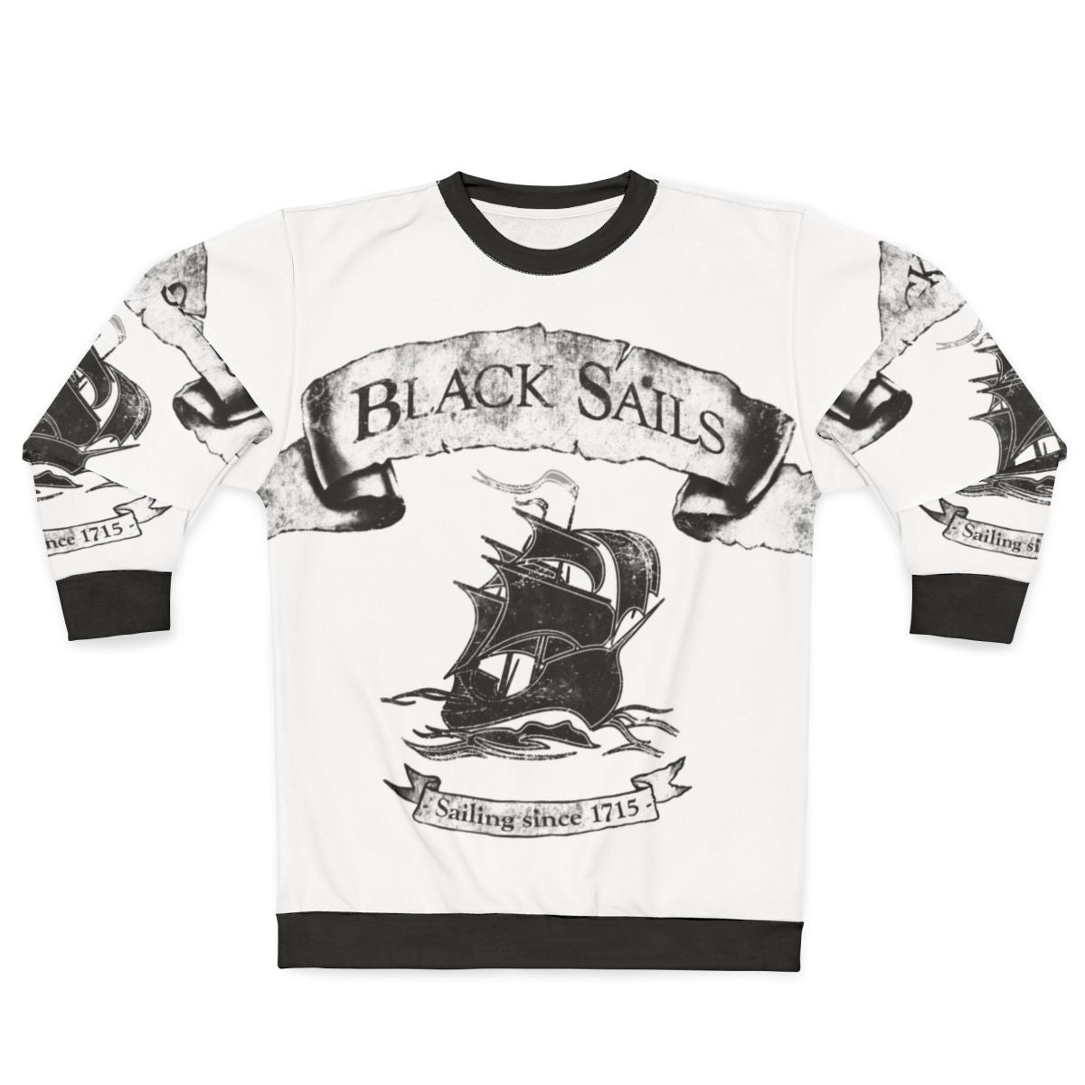 Black Sails Sailing Since 1715 Sweatshirt, Pirates TV Series Merchandise