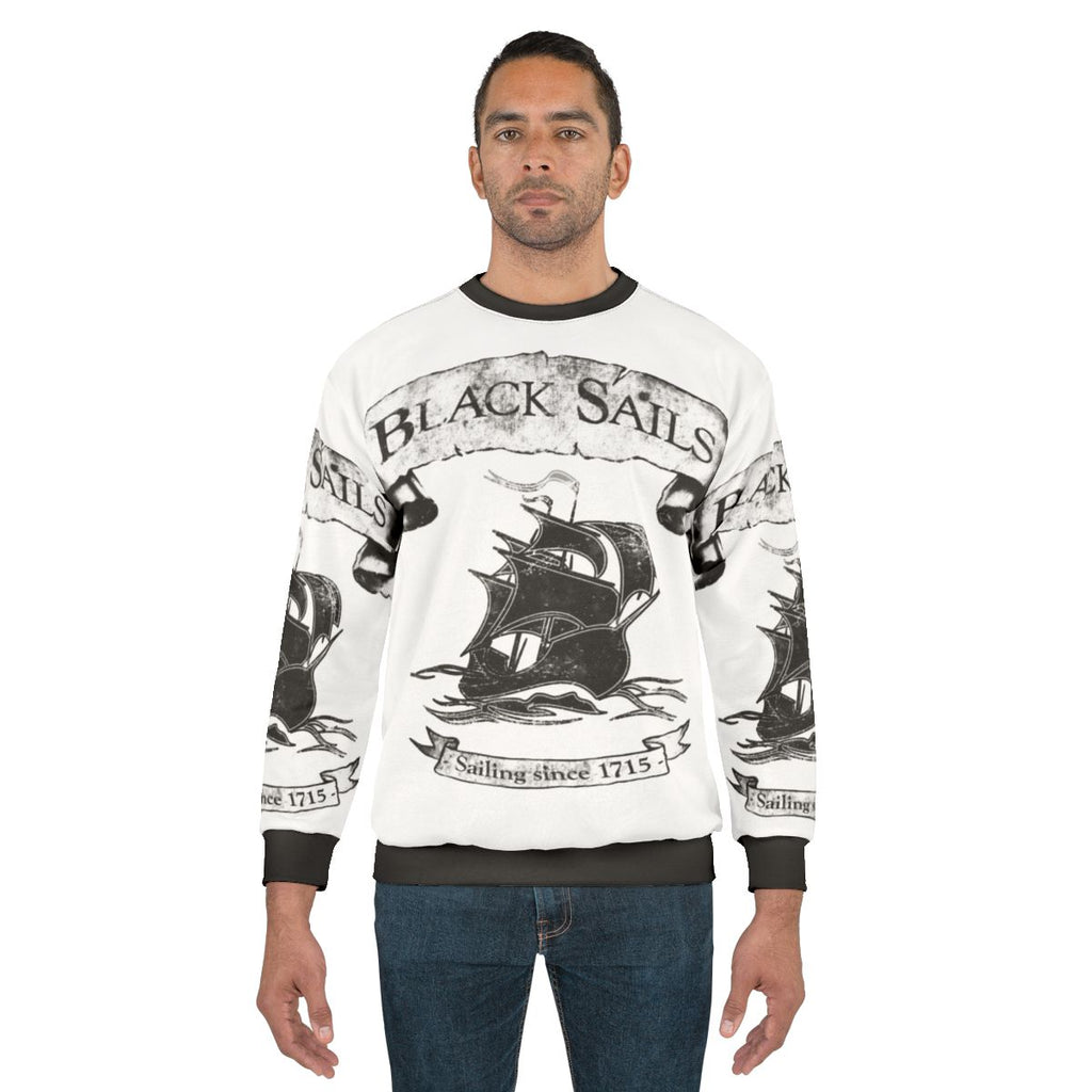 Black Sails Sailing Since 1715 Sweatshirt, Pirates TV Series Merchandise