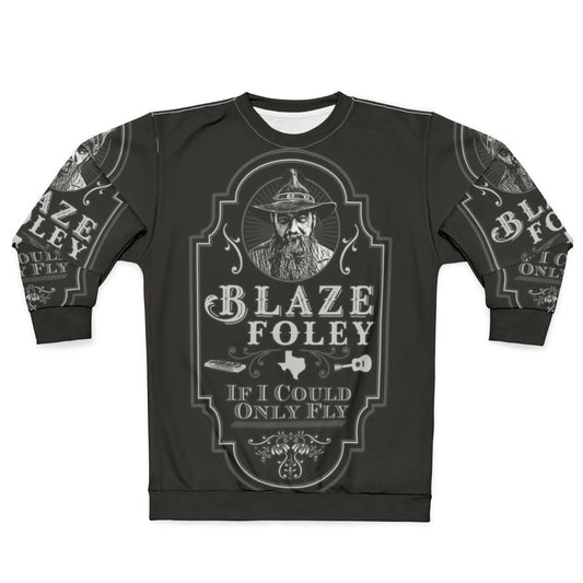 Blaze Foley "If I Could Only Fly" Country Music Tribute Sweatshirt