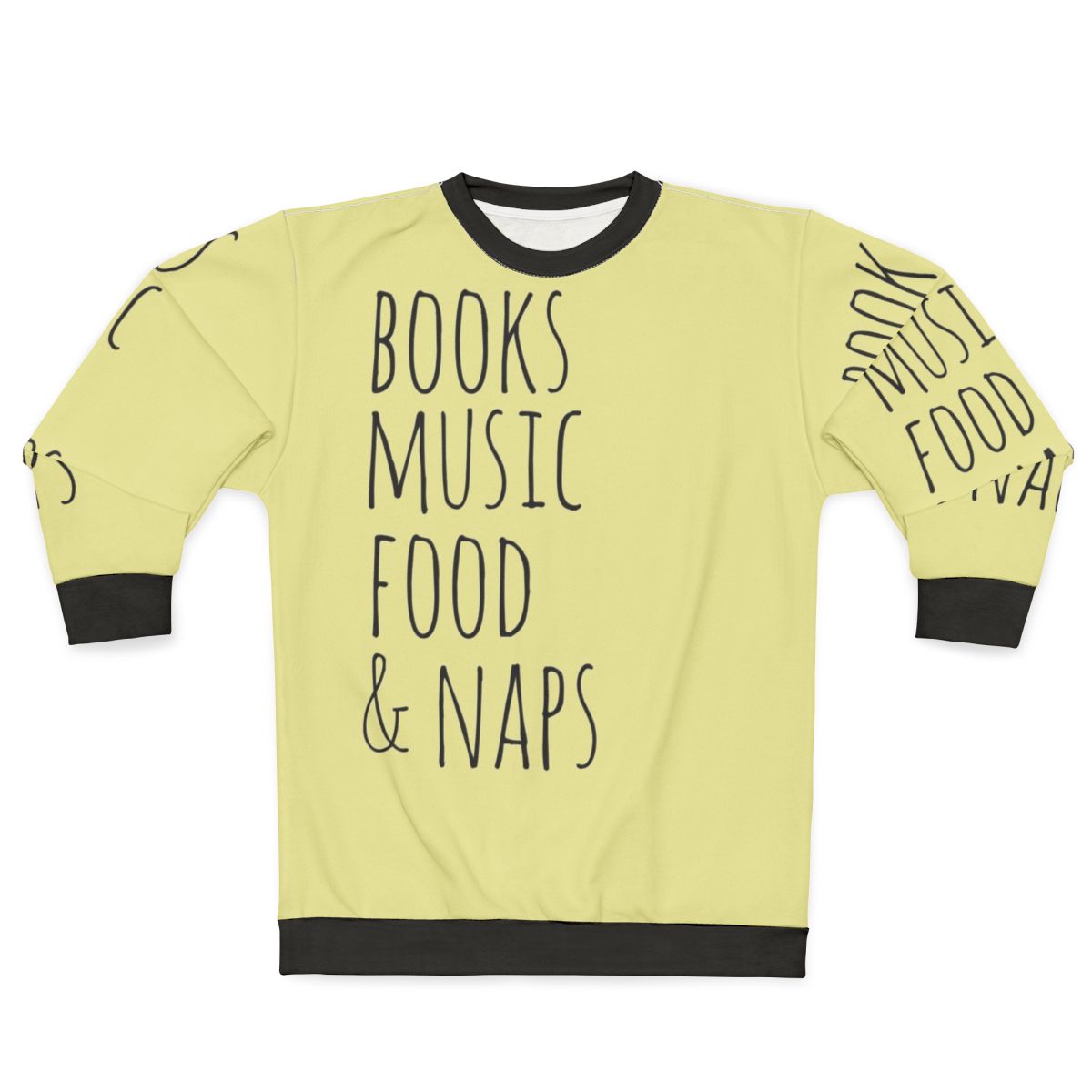 Books, Music, Food & Naps Sweatshirt - Nerdy Hobbies and Fandom