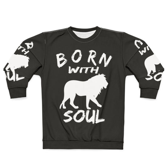 Born With Lion Soul Graphic Sweatshirt
