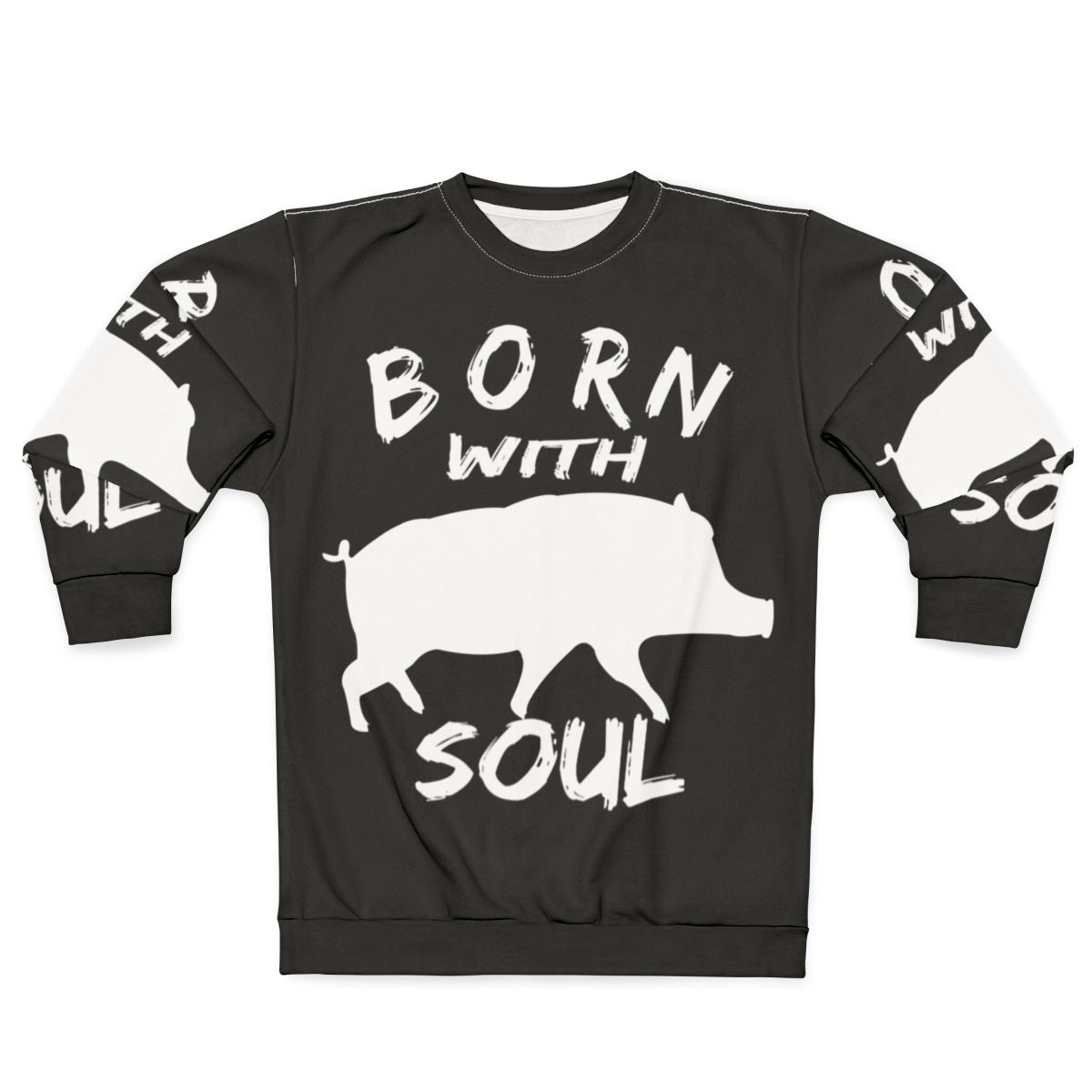 "Born With Pig Soul" Sweatshirt for Pig Lovers