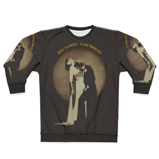 Boz Scaggs "Slow Dancer" Retro Yacht Rock Sweatshirt