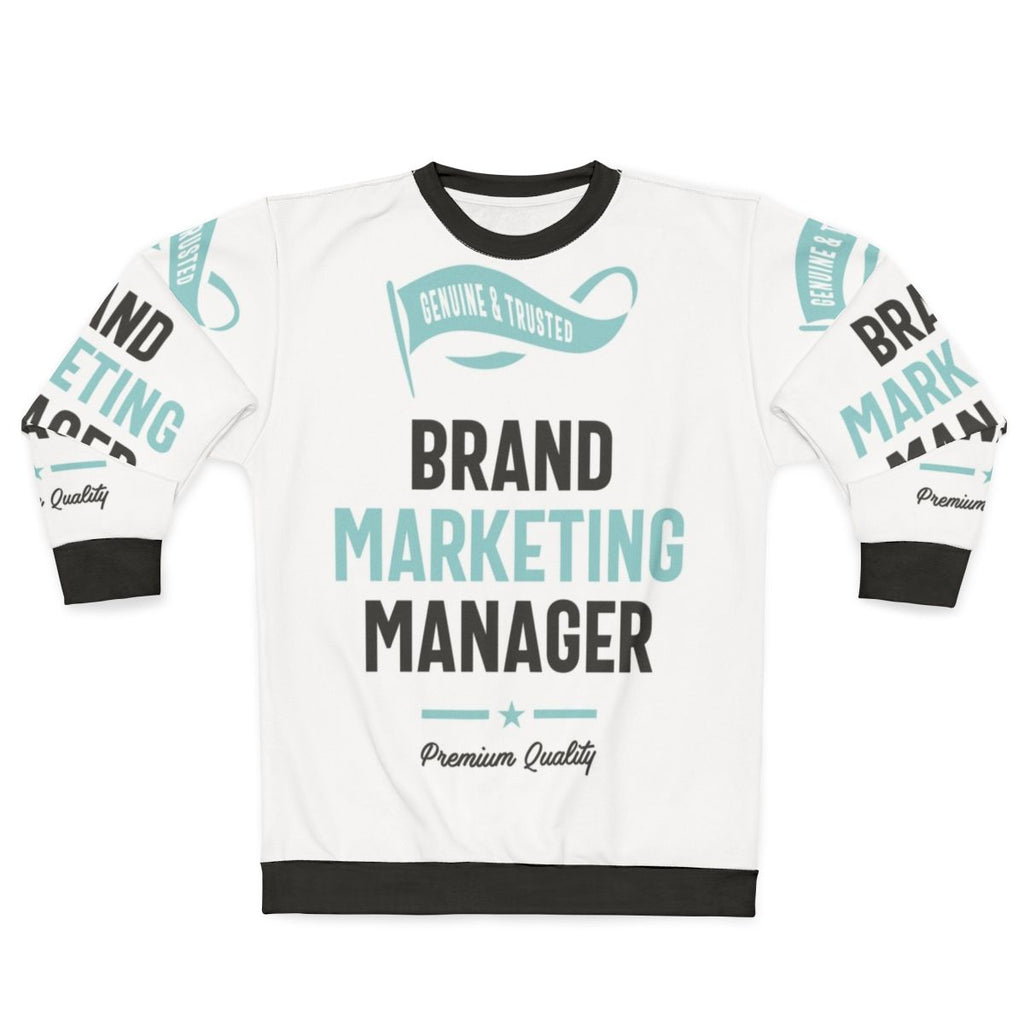 Brand Marketing Manager Sweatshirt