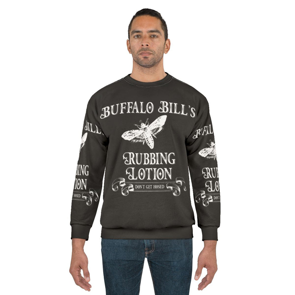 "It Rubs the Lotion" Buffalo Bill Sweatshirt from Silence of the Lambs