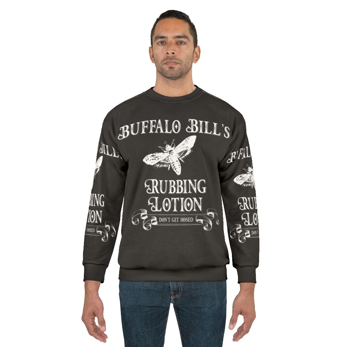 "It Rubs the Lotion" Buffalo Bill Sweatshirt from Silence of the Lambs
