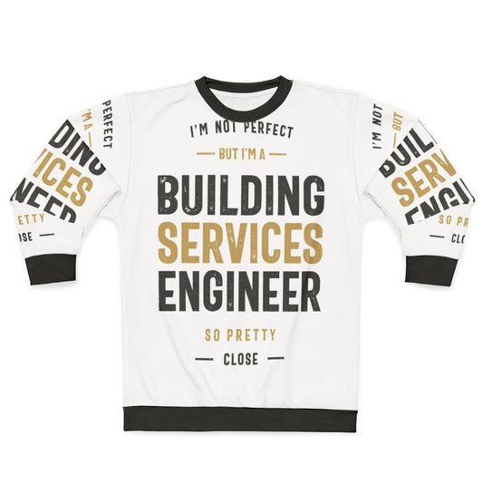 Building Services Engineer Sweatshirt with construction and HVAC engineering design
