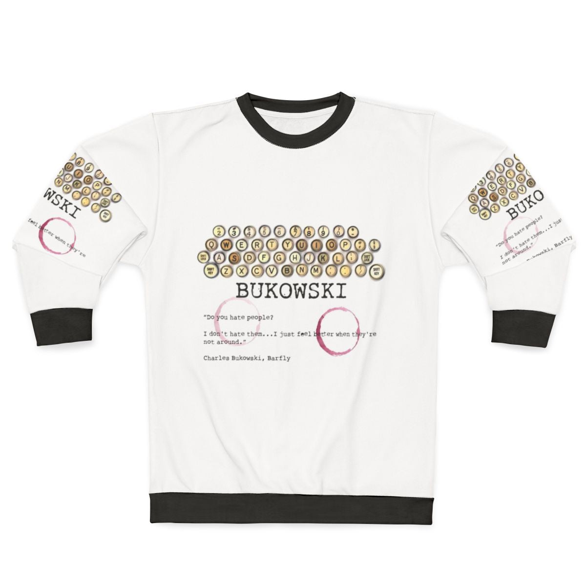 Bukowski Inspired Sweatshirt featuring a literary quote