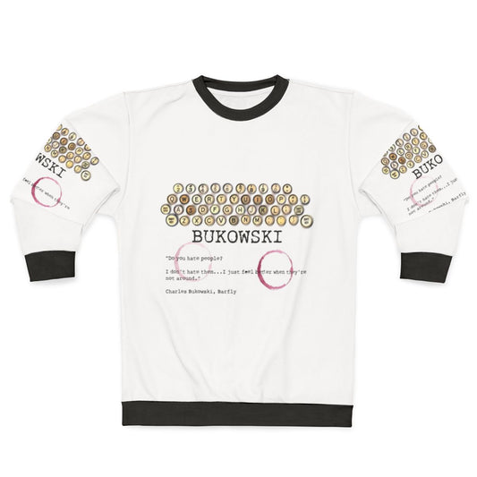 Bukowski Inspired Sweatshirt featuring a literary quote