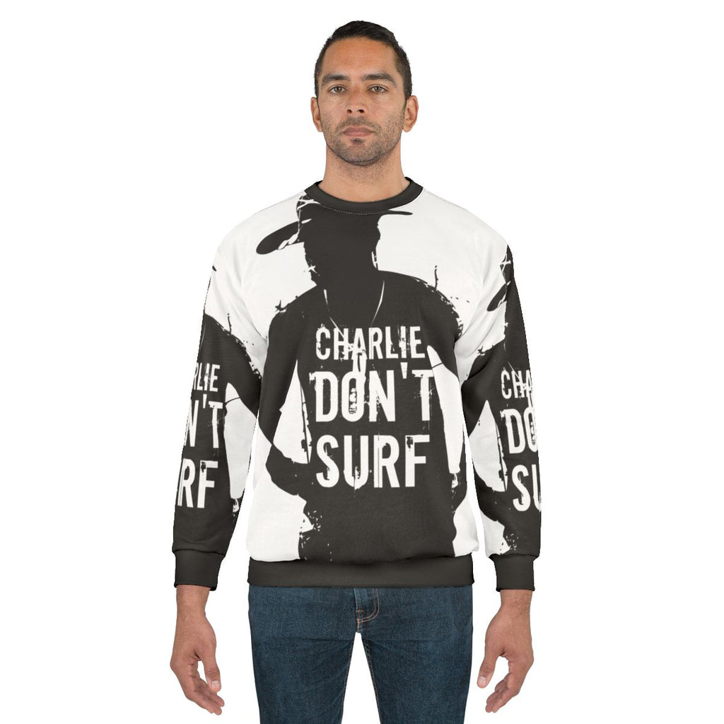 Charlie Don't Surf Sweatshirt