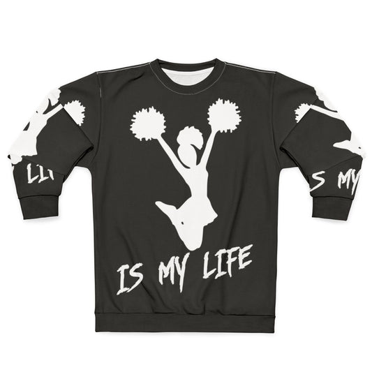 Cheerleading sweatshirt with text 'Cheerleading Is My Life'
