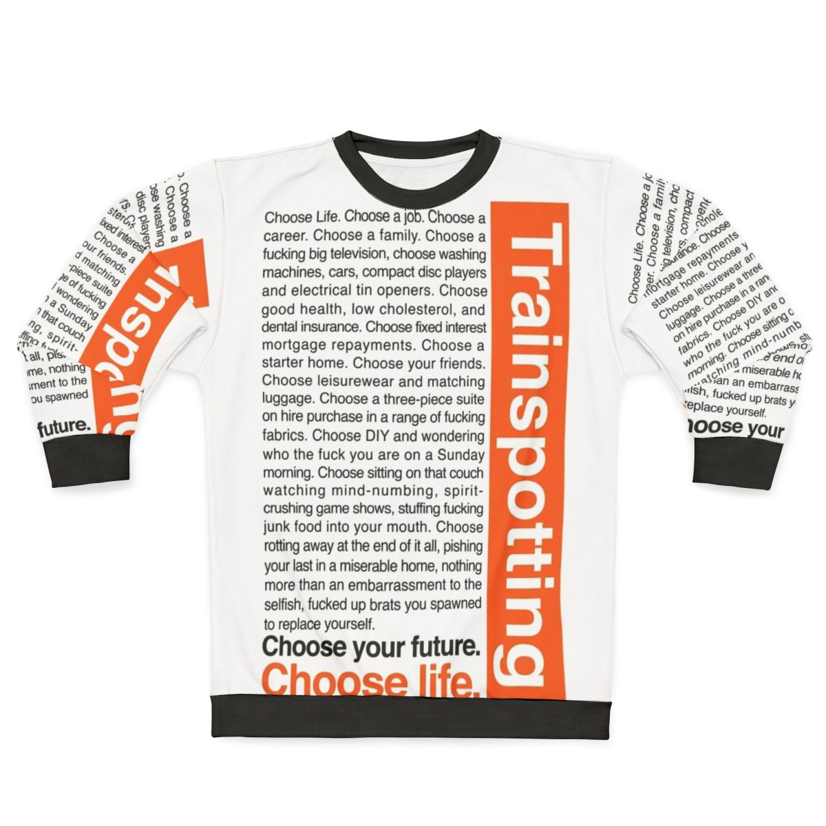 Choose Life Sweatshirt inspired by the cult classic Trainspotting movie