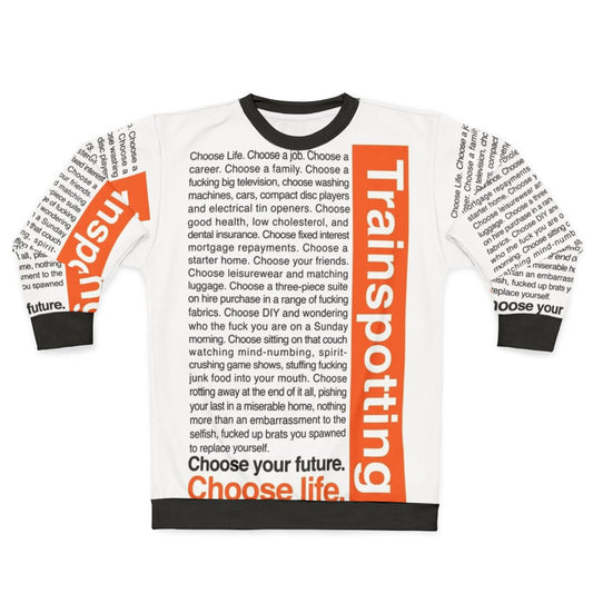 Choose Life Sweatshirt inspired by the cult classic Trainspotting movie