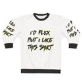 Chris Farley "I'd Flex But I Like This Shirt" Motivational Speaker Sweatshirt