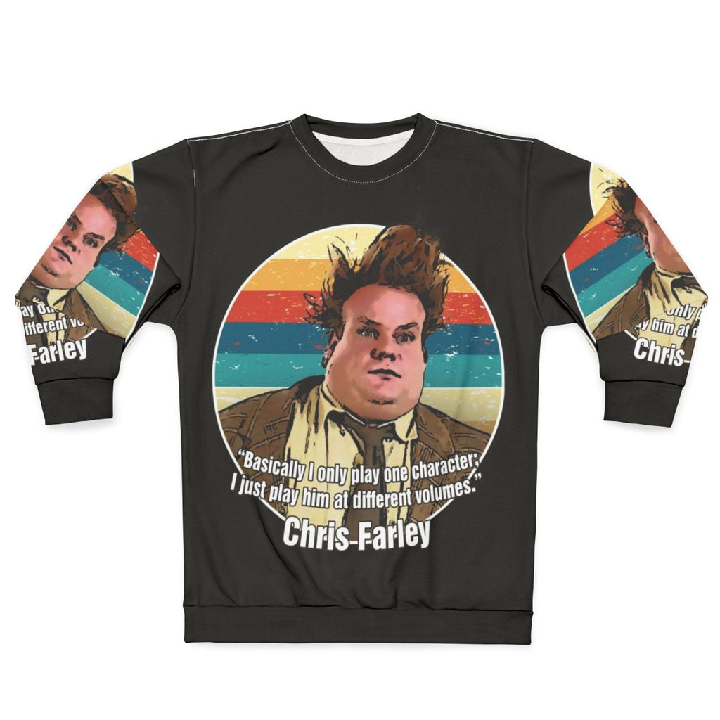Chris Farley I Only Play One Character Funny Sweatshirt