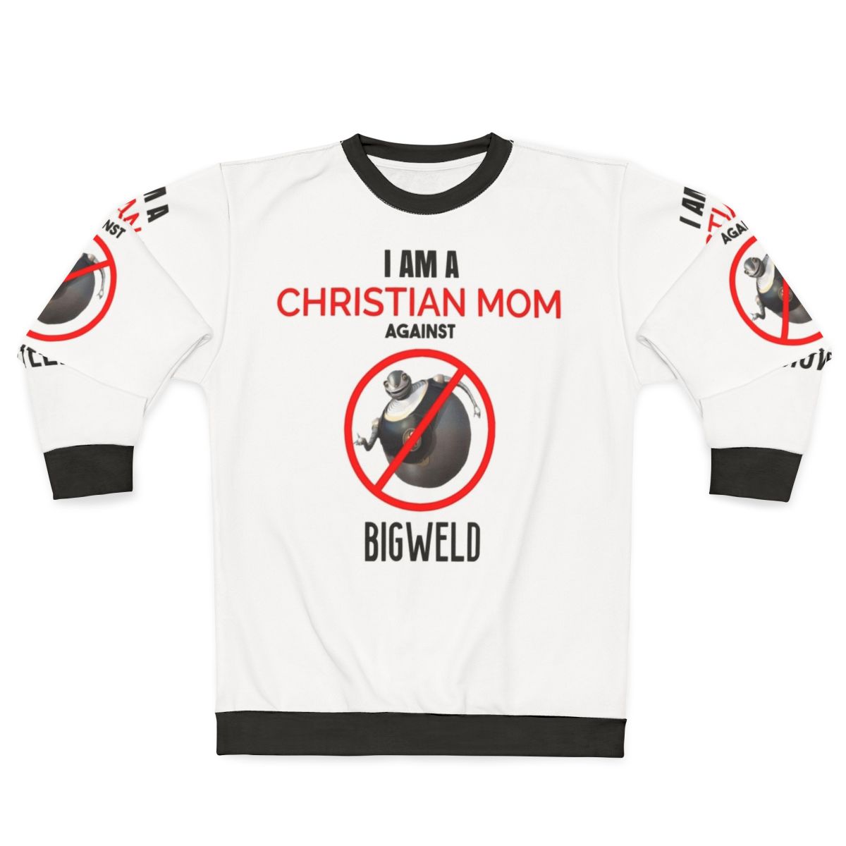 Edgy Christian Mom Bigweld Meme Sweatshirt