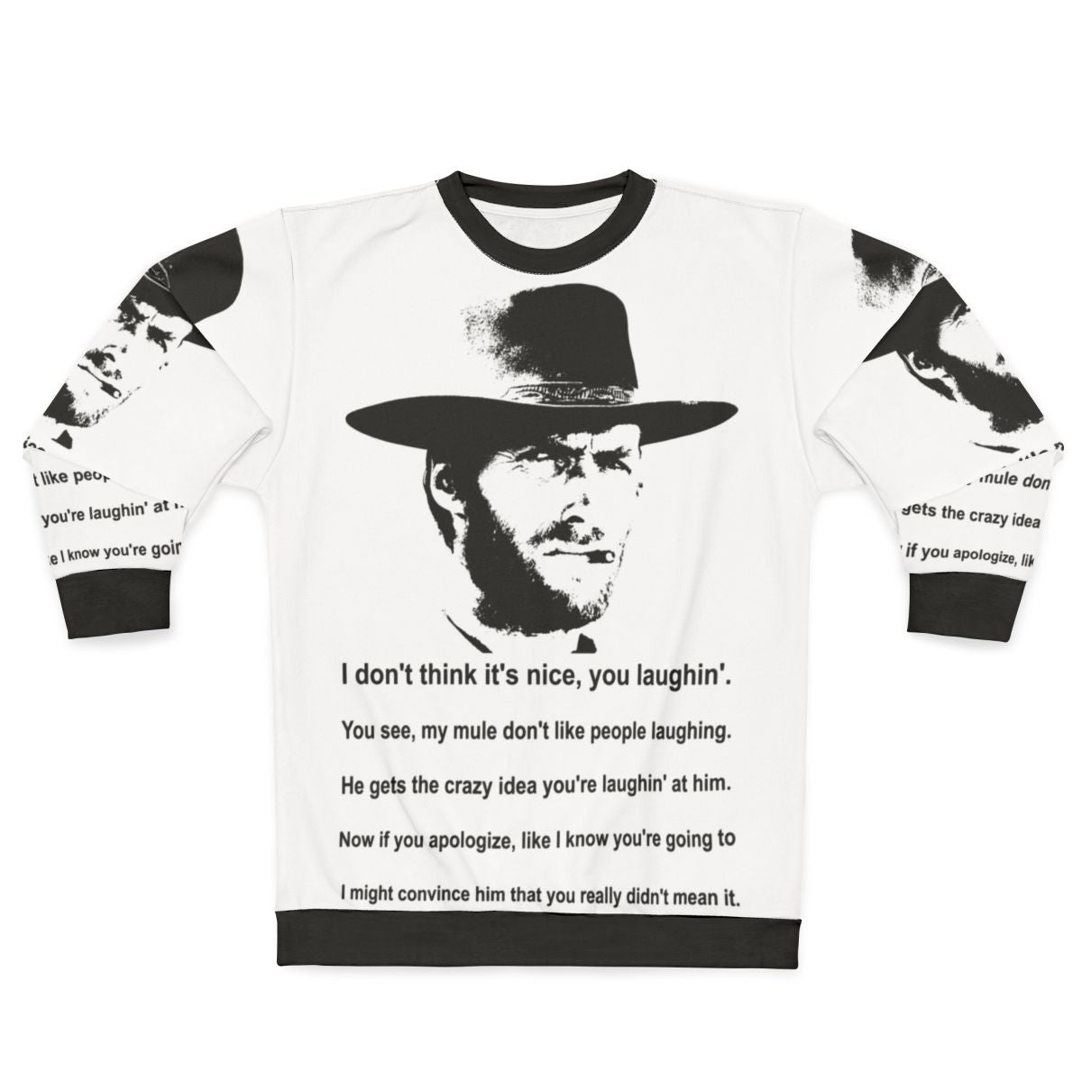 Clint Eastwood Mule Quote Western Movie Sweatshirt