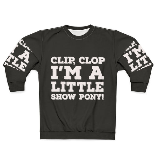 "Show Pony" Big Mouth Netflix Funny Sarcastic Sweatshirt