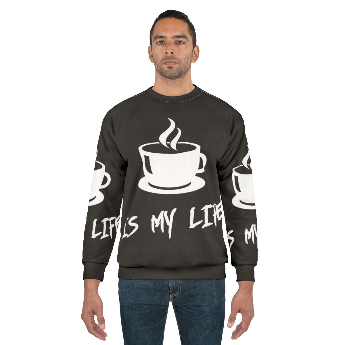 Coffee Is My Life Sweatshirt with focus keyword coffee sweatshirt