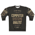Computer Systems Analyst Sweatshirt