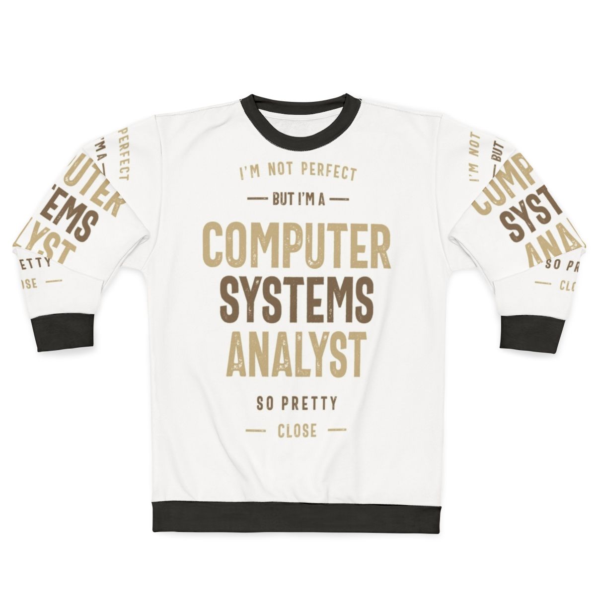 Computer Systems Analyst Sweatshirt