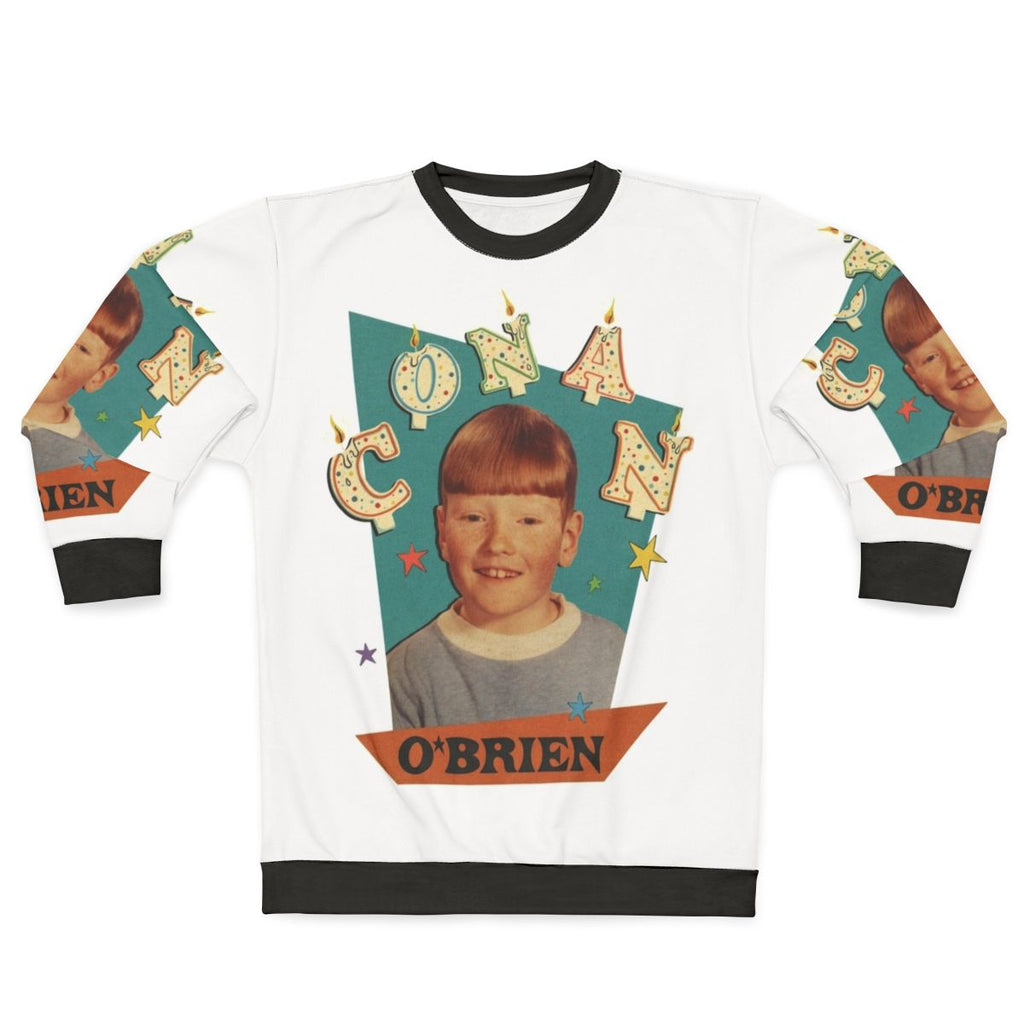 Conan O'Brien Birthday Sweatshirt