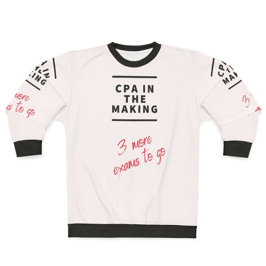 CPA in the Making Sweatshirt with Exam Progress