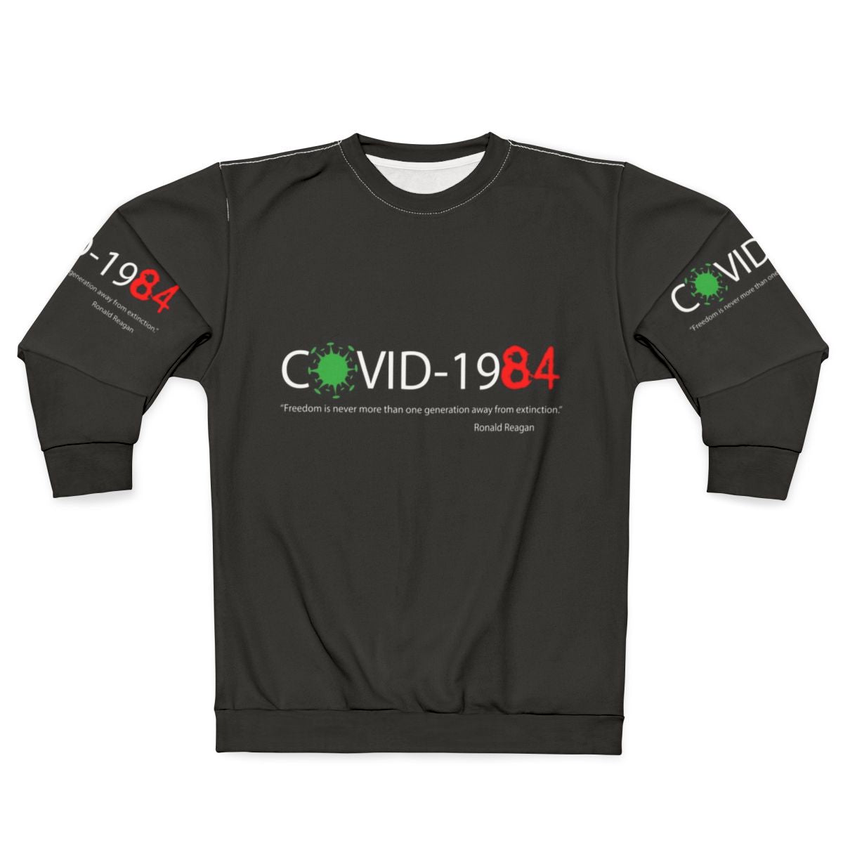 1984 Orwell dystopia sweatshirt with coronavirus wisdom quote