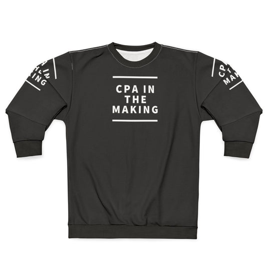 CPA in the Making Sweatshirt