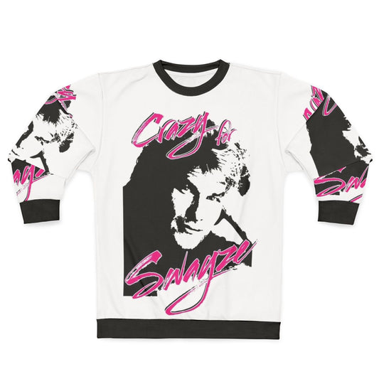 Crazy For Swayze Patrick Swayze Tribute Sweatshirt