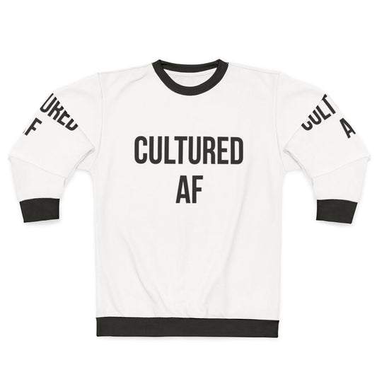 Cultured AF Sweatshirt for Urban Fashion and Hipster Style