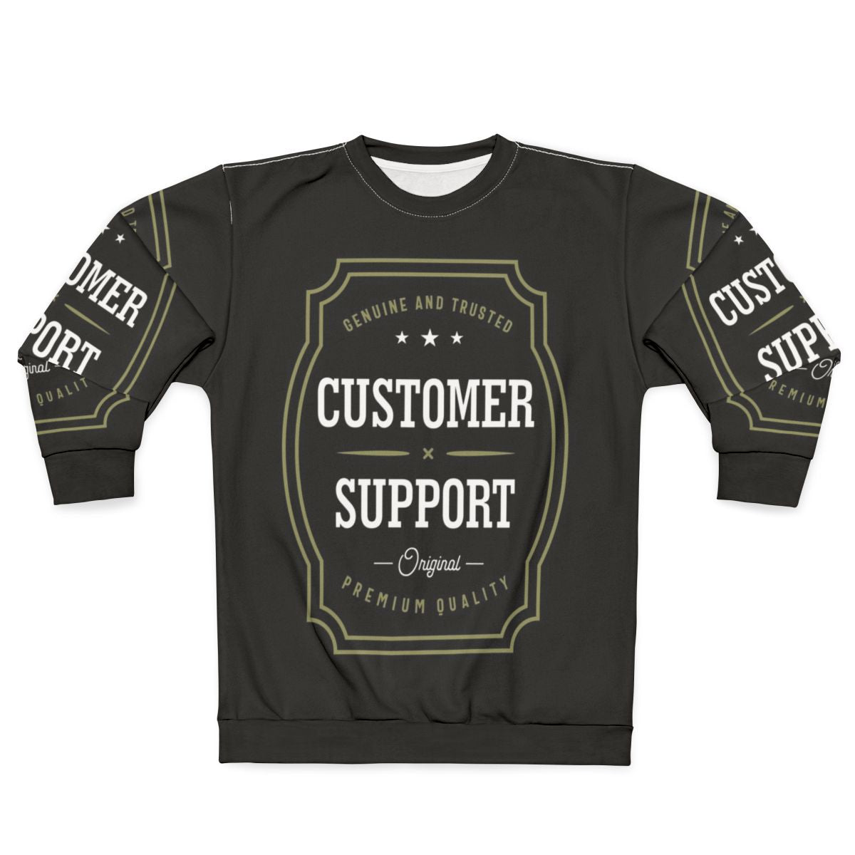 Customer Support Sweatshirt