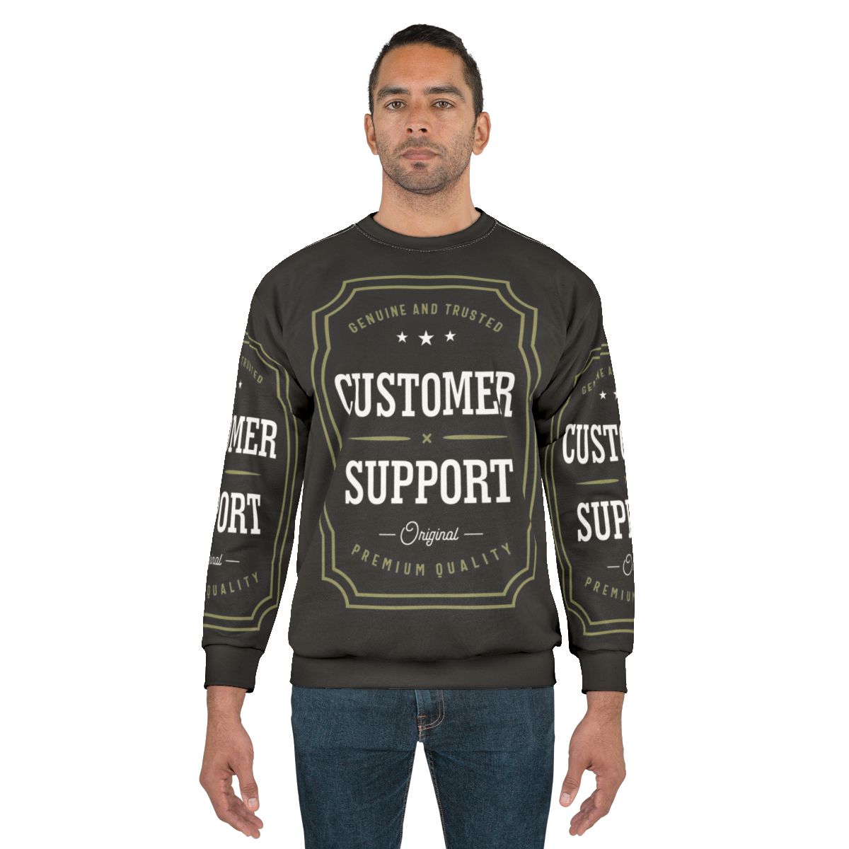 Customer Support Sweatshirt