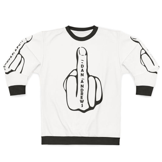 Dan Andrews Victoria Government Sweatshirt - Funny Injury Humor