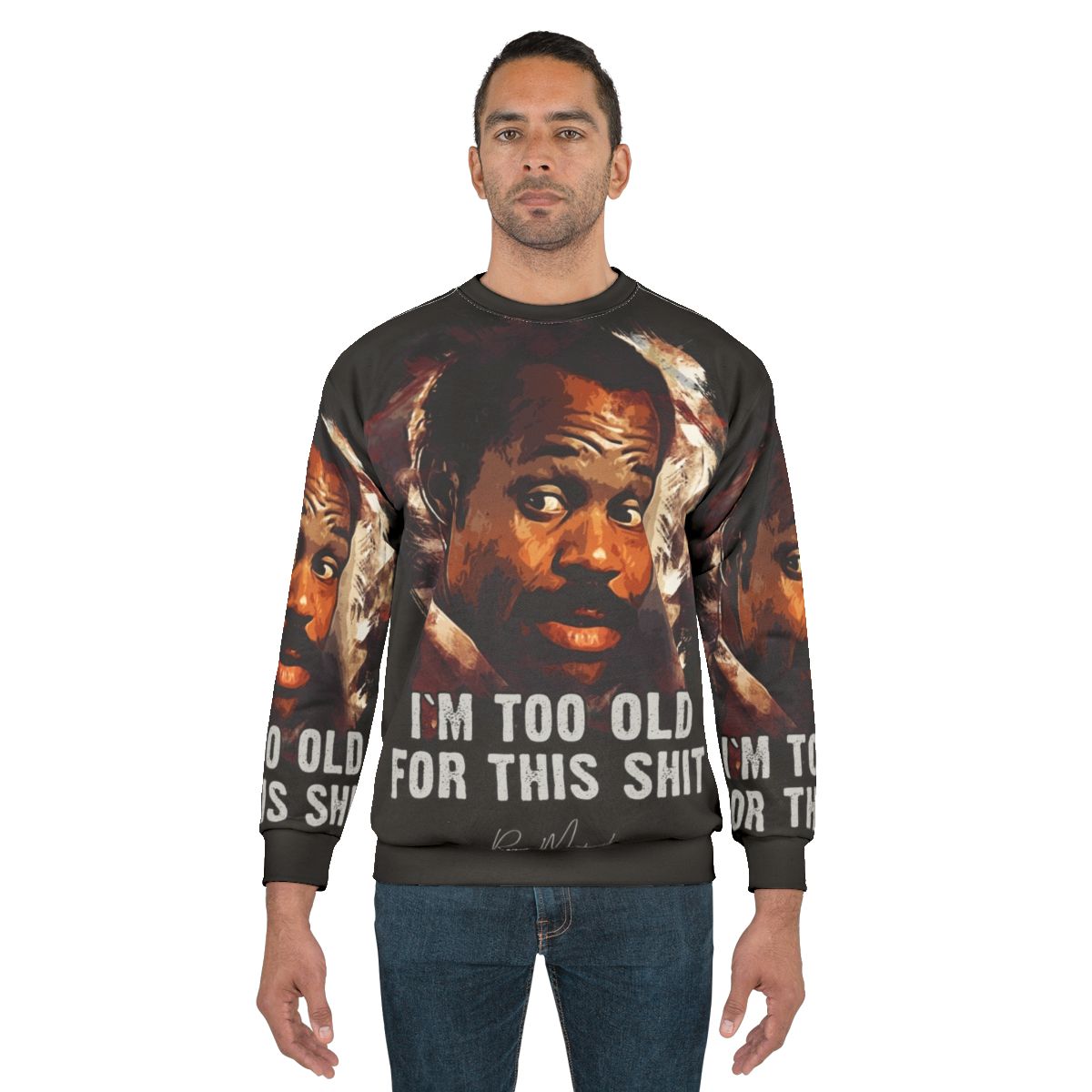 Danny Glover as Roger Murtaugh Lethal Weapon movie character sweatshirt