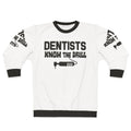 Dentists Know The Drill dental profession sweatshirt