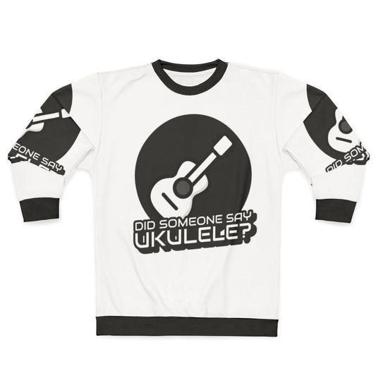 Ukulele Sweatshirt for Ukulele Music Lovers