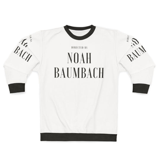 Noah Baumbach Directed Sweatshirt