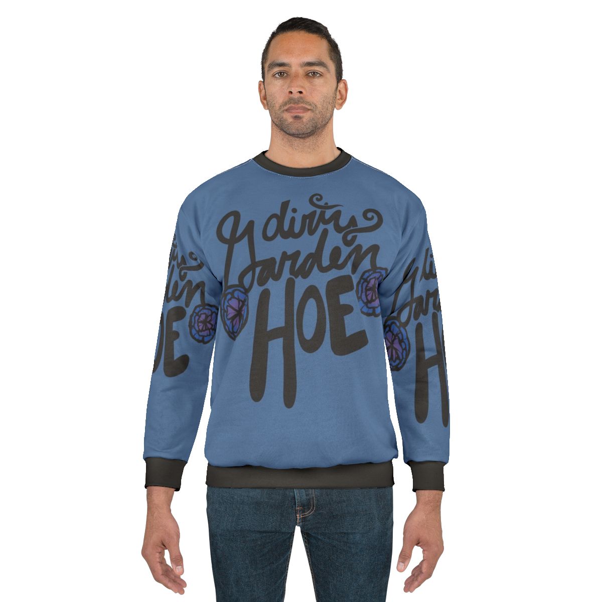 Dirty Garden Hoe Sweatshirt