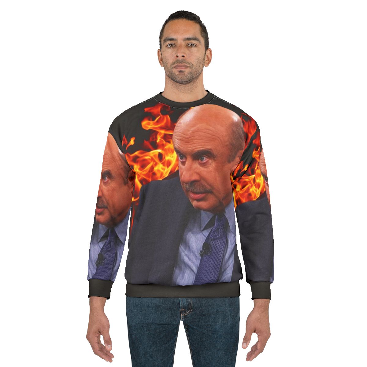 Angry Dr. Phil Photoshop Sweatshirt