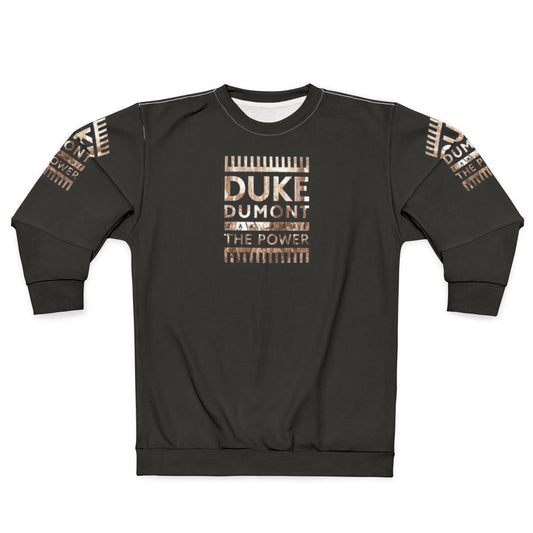 Duke Dumont 'The Power' Music Lover's Sweatshirt