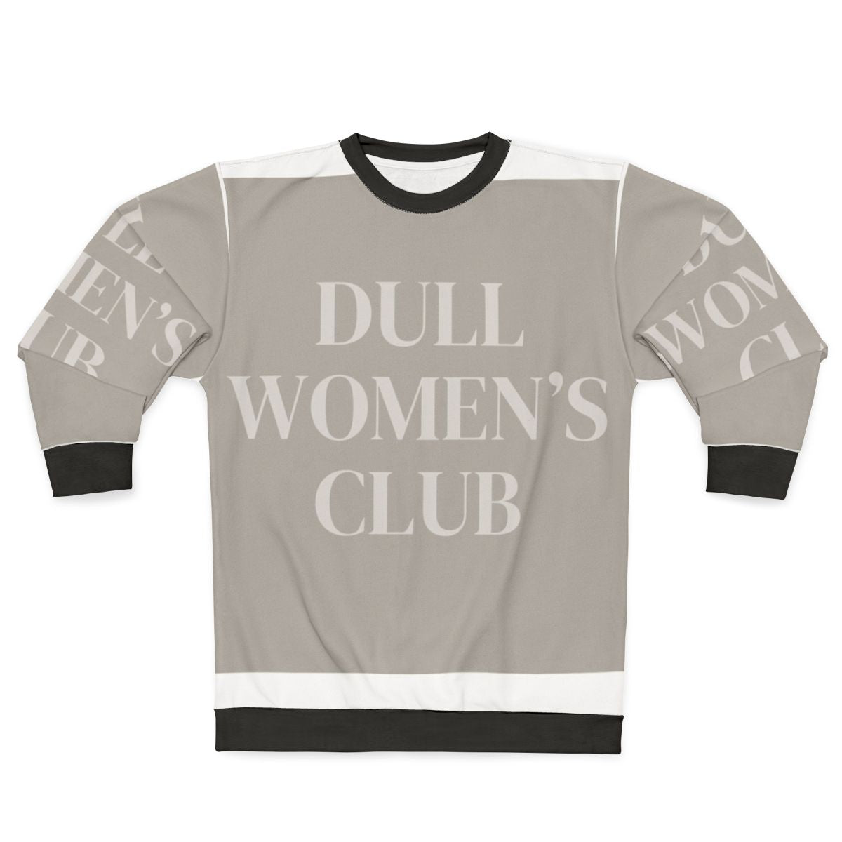 Dull Women's Slogan Sweatshirt