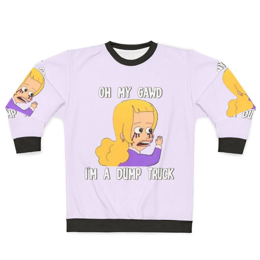 Dump Truck Sweatshirt featuring a popular character from the Netflix animated series Big Mouth