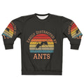 Easily Distracted By Ants Sweatshirt with focus keyword "bug lover"