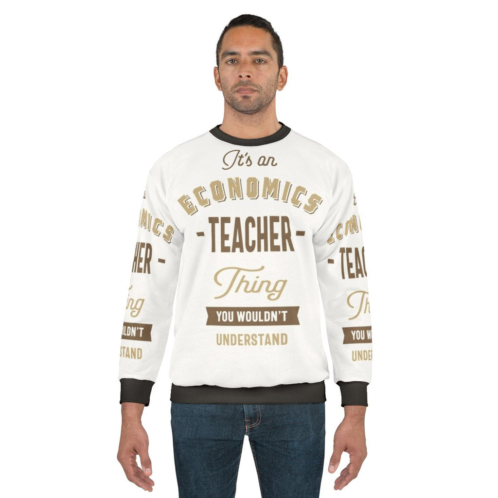 Economics Teacher Sweatshirt with Typography Design